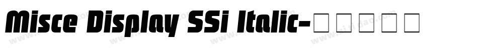 Misce Display SSi Italic字体转换